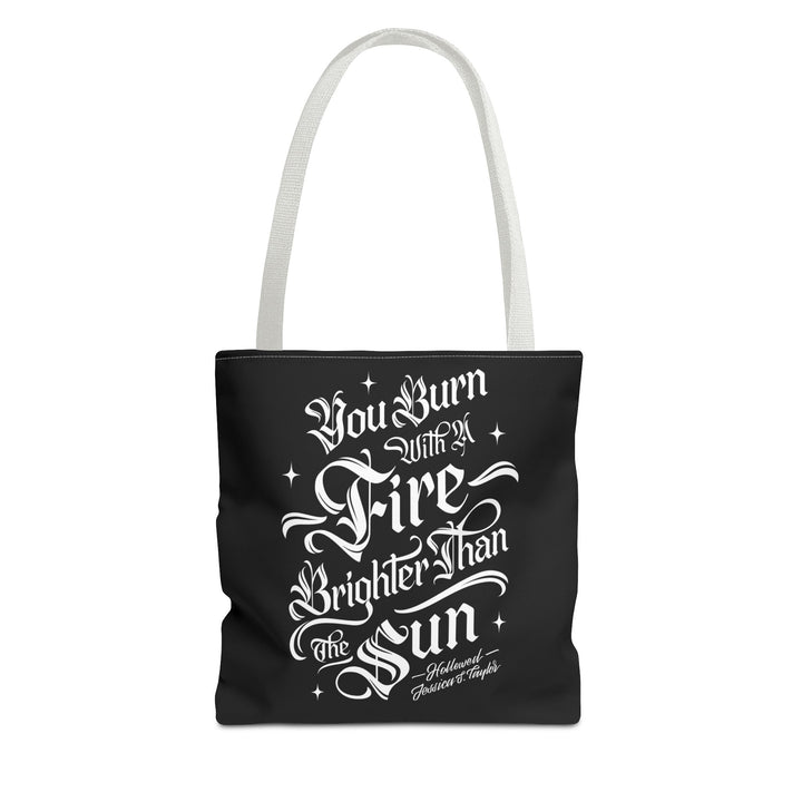 Burn Brighter Tote Bag (AOP)